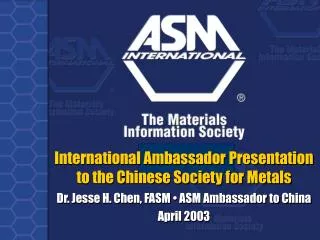 International Ambassador Presentation to the Chinese Society for Metals