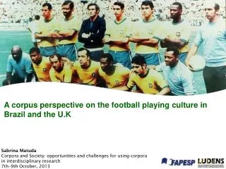 A corpus perspective on the football playing culture in Brazil and the U.K