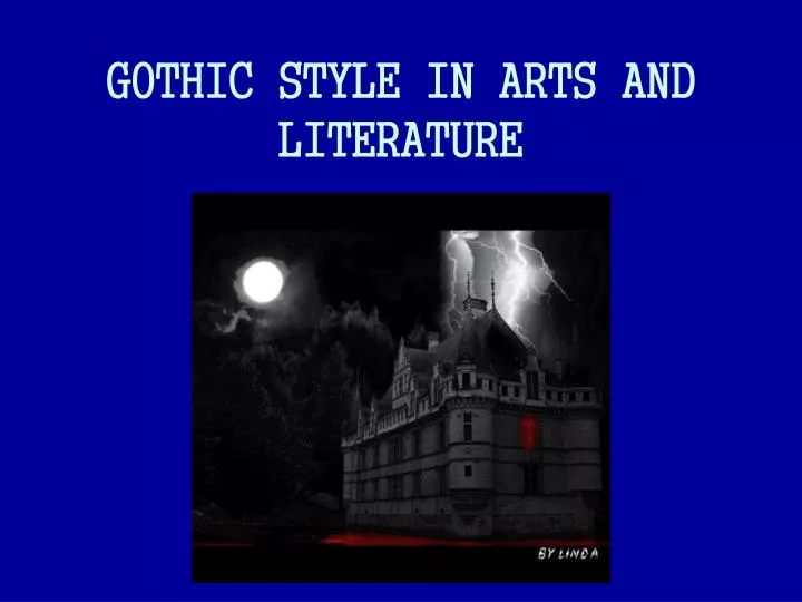 gothic style in arts and literature