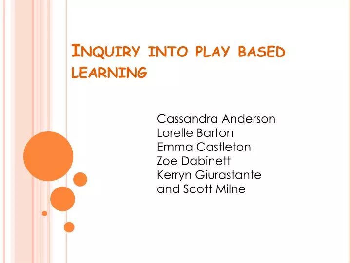 inquiry into play based learning