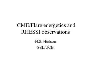 CME/Flare energetics and RHESSI observations