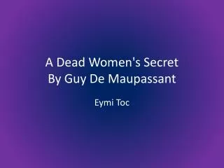 A Dead Women's Secret By Guy De Maupassant