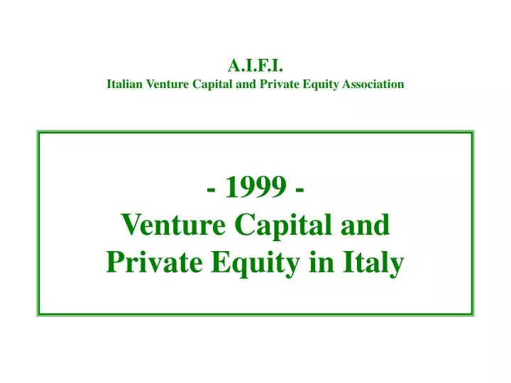 1999 venture capital and private equity in italy