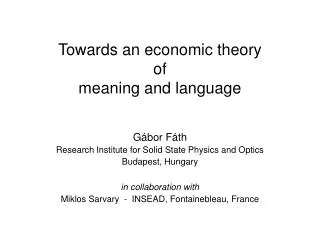 Towards an economic theory of meaning and language