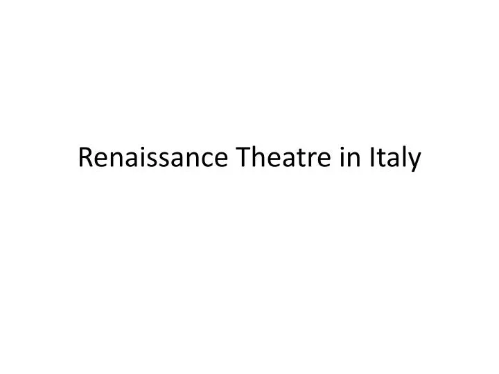 renaissance theatre in italy