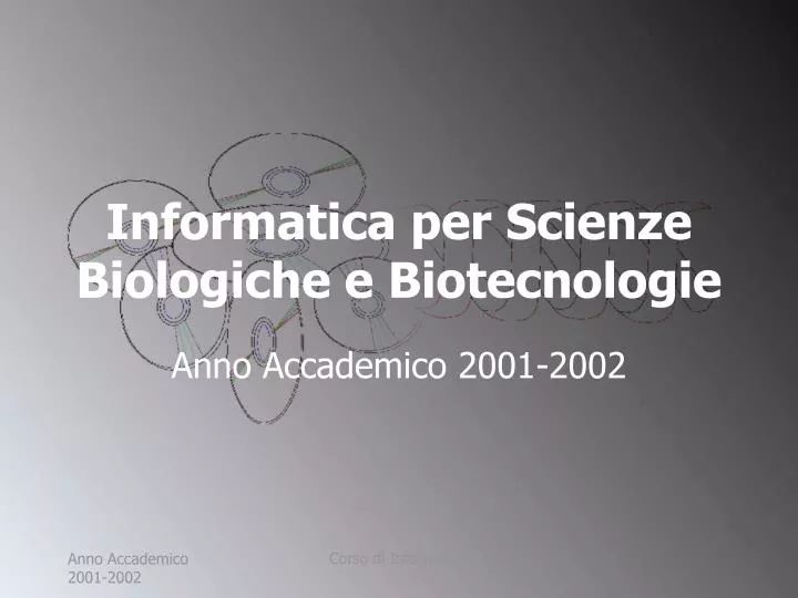 informatica per scienze biologiche e biotecnologie