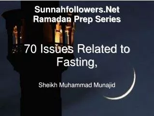 Sunnahfollowers.Net Ramadan Prep Series