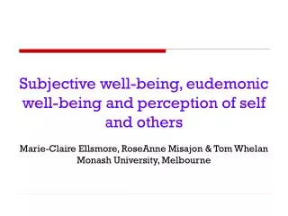 Subjective well-being, eudemonic well-being and perception of self and others