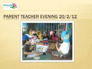 Parent teacher evening 20/2/12