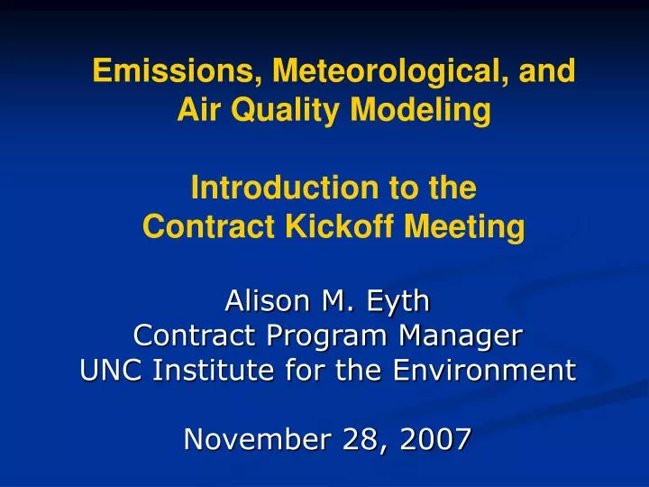 emissions meteorological and air quality modeling introduction to the contract kickoff meeting