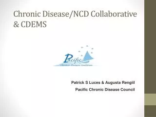 Chronic Disease/NCD Collaborative &amp; CDEMS