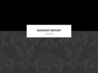 resident report