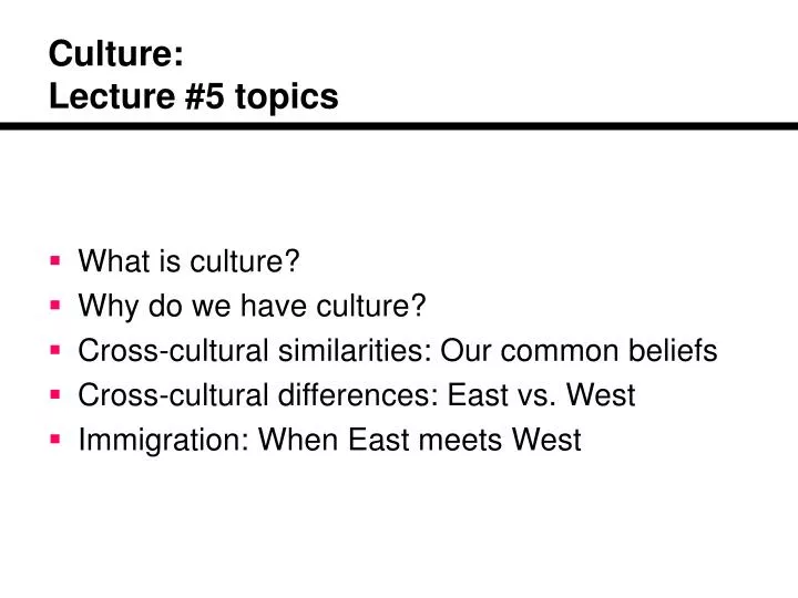 culture lecture 5 topics