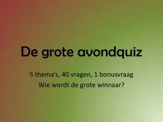 de grote avondquiz
