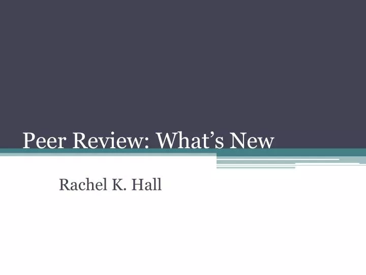 peer review what s new