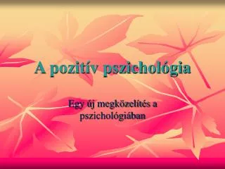 a pozit v pszichol gia