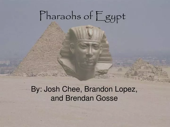 pharaohs of egypt