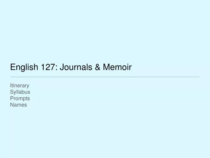english 127 journals memoir