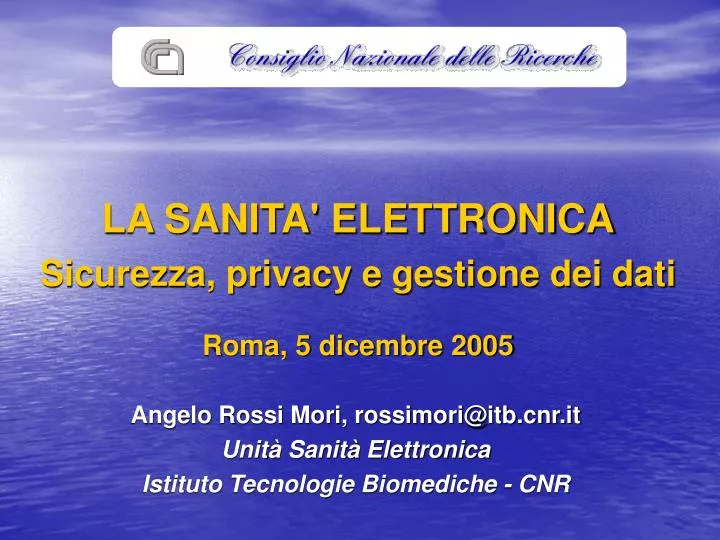 la sanita elettronica sicurezza privacy e gestione dei dati roma 5 dicembre 2005