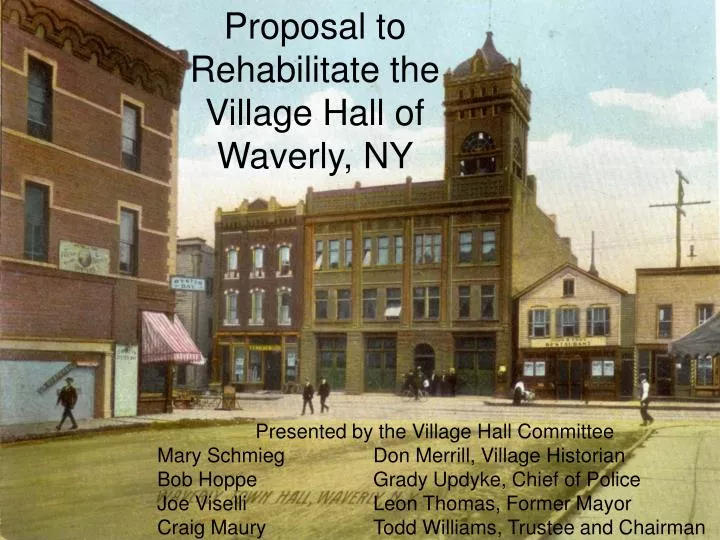 proposal to rehabilitate the village hall of waverly ny