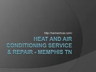 Heat and Air Conditioning Service & Repair - Memphis TN