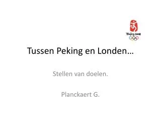 tussen peking en londen