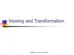Viewing and Transformation - slide 1