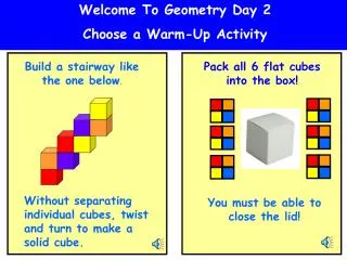 Welcome To Geometry Day 2 Choose a Warm-Up Activity