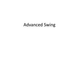 Advanced Swing