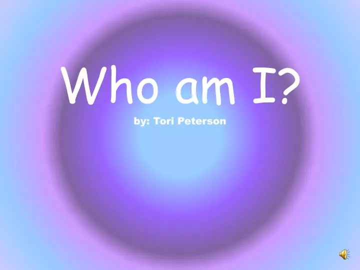 who am i by tori peterson