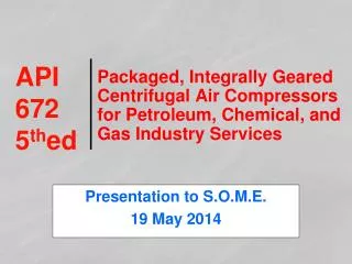 Presentation to S.O.M.E. 19 May 2014
