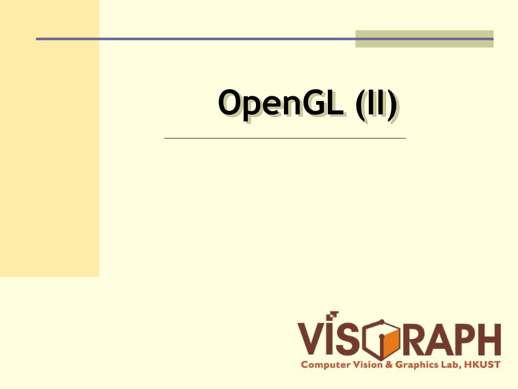 PPT - OpenGL (II) PowerPoint Presentation, free download - ID:3643469