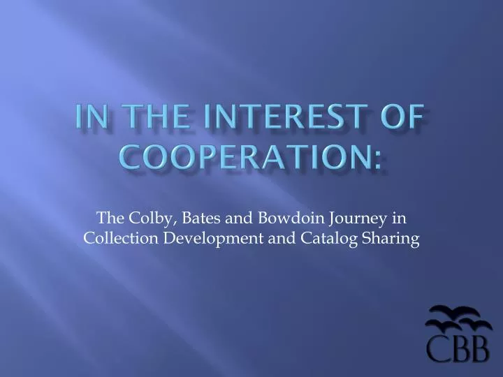 in the interest of cooperation