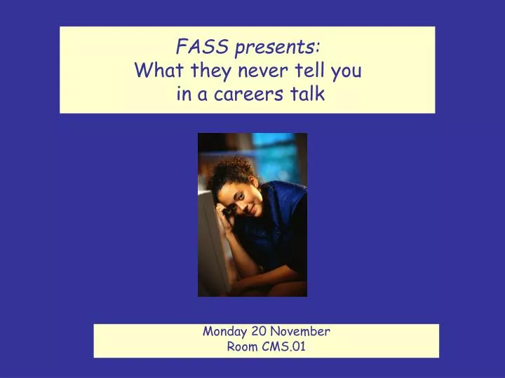 fass presents what they never tell you in a careers talk