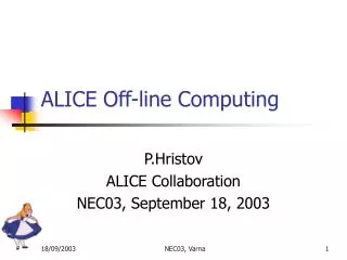 ALICE Off-line Computing