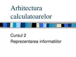 arhitectura calculatoarelor