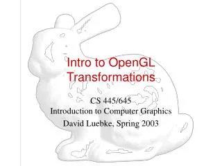 Intro to OpenGL Transformations