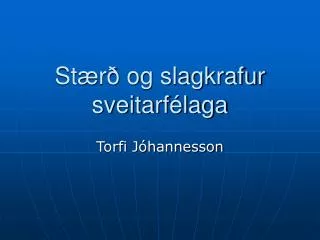 st r og slagkrafur sveitarf laga