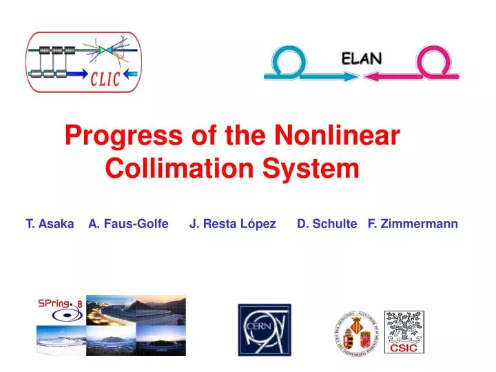 progress of the nonlinear collimation system