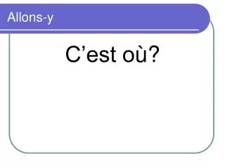allons y