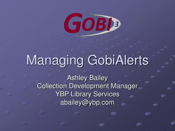 managing gobialerts