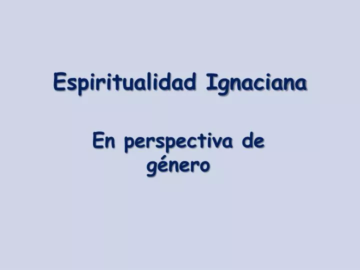 espiritualidad ignaciana
