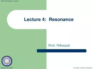 Lecture 4: Resonance
