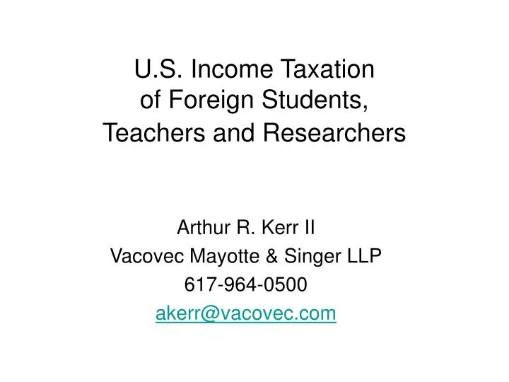 u s income taxation of foreign students teachers and researchers