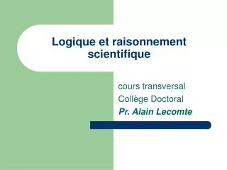 logique et raisonnement scientifique