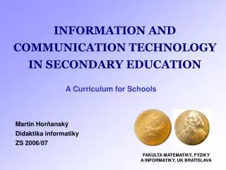 INFORMATION AND COMMUNICATION TECHNOLOGY IN SECONDARY EDUCATION