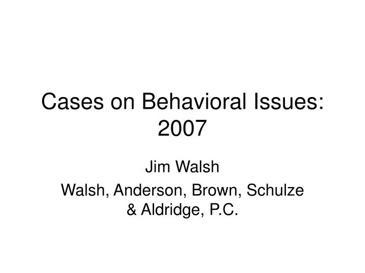 cases on behavioral issues 2007