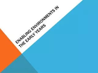 enabling environments in the early years