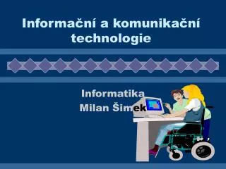 informa n a komunika n technologie