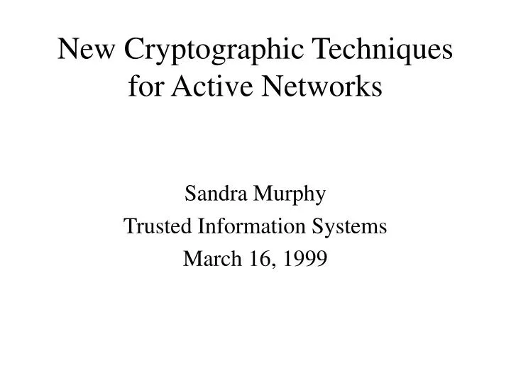 new cryptographic techniques for active networks